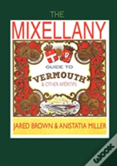 The Mixellany Guide To Vermouth & Other Aperitifs
