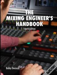 The Mixing Engineer's Handbook