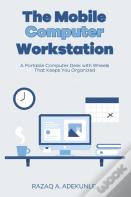 The Mobile Computer Workstation