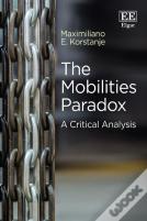 The Mobilities Paradox