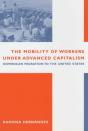 The Mobility Of Workers Under Advanced Capitalism - Preview