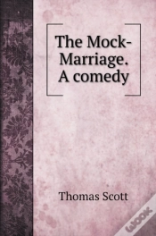 Capa do artigo The Mock-Marriage. A Comedy