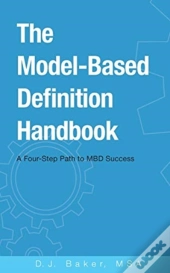 The Model-Based Definition Handbook