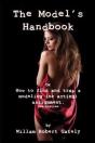 The Model'S Handbook 2nd Ed.: Or How To Find And Trap A Modeling (Or Acting) Assignment - Preview