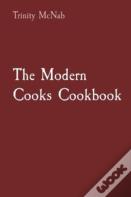 The Modern Cooks Cookbook