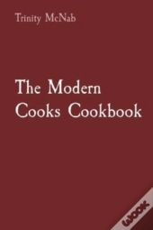 The Modern Cooks Cookbook