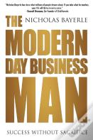 The Modern Day Business Man