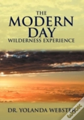The Modern Day Wilderness Experience