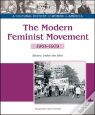 The Modern Feminist Movement