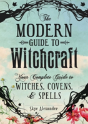 The Modern Guide To Witchcraft - Preview