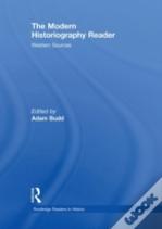 The Modern Historiography Reader
