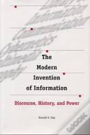 The Modern Invention Of Information