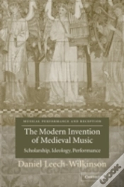 Capa do artigo The Modern Invention Of Medieval Music