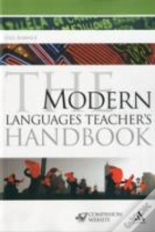 The Modern Languages Teacher'S Handbook