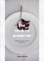 The Modern Preserver - Preview