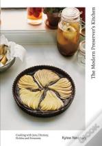 The Modern Preserver'S Kitchen