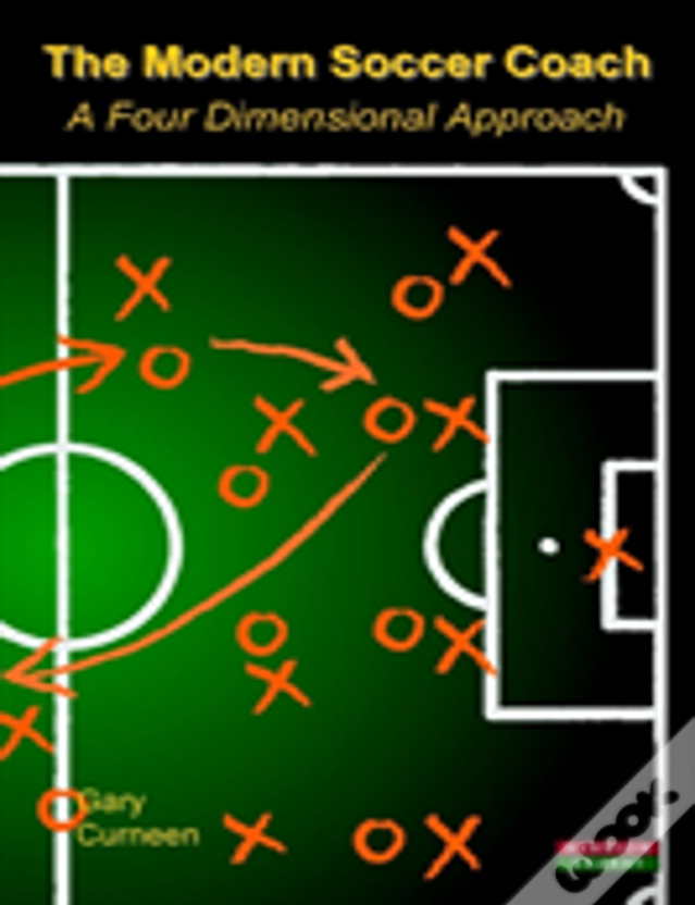 The Modern Soccer Coach 2014: A Four Dimensional Approach