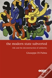 The Modern State Subverted