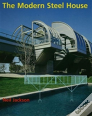 The Modern Steel House