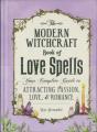 The Modern Witchcraft Book Of Love Spells - Preview