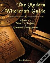 The Modern Witchcraft Guide