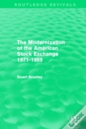 The Modernization Of The American Stock Exchange 1971-1989 (Routledge Revivals)