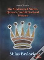 The Modernized Nimzo-Queen'S Gambit Declined Systems