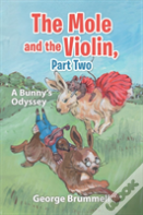 The Mole And The Violin, Part Two