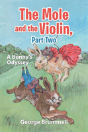 The Mole And The Violin, Part Two - Preview