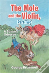 The Mole And The Violin, Part Two