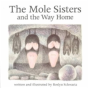 The Mole Sisters And Way Home - Preview