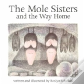 Capa do artigo The Mole Sisters And Way Home