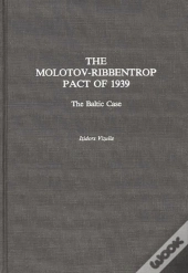 The Molotov-Ribbentrop Pact Of 1939
