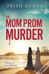 The Mom Prom Murder
