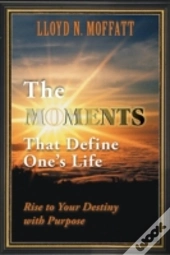 The Moments That Define One'S Life