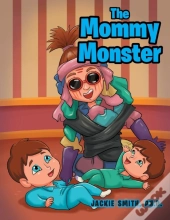 The Mommy Monster