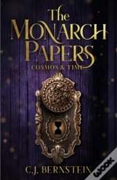 The Monarch Papers : Cosmos & Time