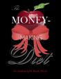 The Money-Making Diet - Preview
