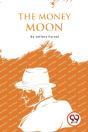 The Money Moon - Preview