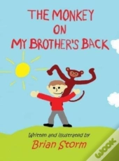 The Monkey On My Brother'S Back