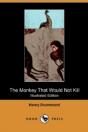 The Monkey That Would Not Kill (Illustra - Preview