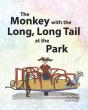 The Monkey With The Long, Long Tail At The Park - Preview
