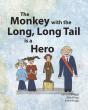 The Monkey With The Long, Long Tail Is A Hero - Preview