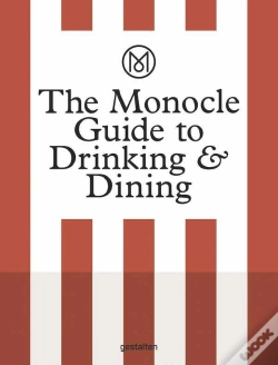 Capa do artigo The Monocle Guide To Drinking And Dining /Anglais
