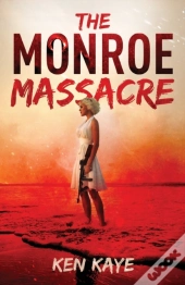 The Monroe Massacre