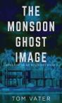 The Monsoon Ghost Image - Preview