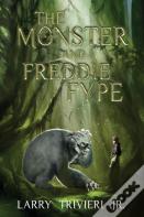 The Monster And Freddie Fype