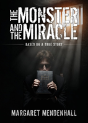The Monster And The Miracle - Preview