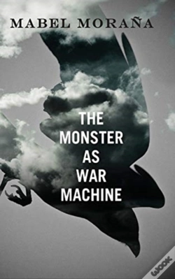 Capa do artigo The Monster As War Machine