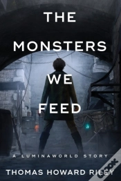 Capa do artigo The Monsters We Feed